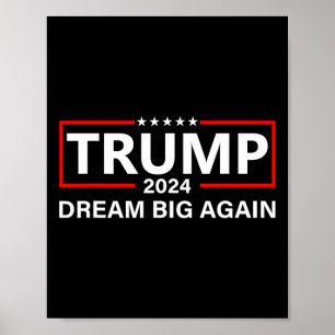 Trump 2025 Dream Big Again  Poster