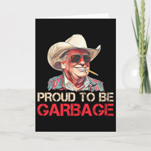 Trump 2025 Election Proud To Be Garbyge Vote Trump Card