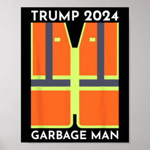 Trump 2025 Garbyge Man Funny Garbyge Patriots Supp Poster