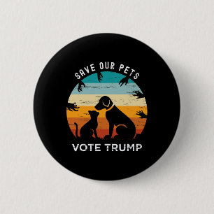Trump 2025 President Save Our Pets Animals Dogs Ca 6 Cm Round Badge