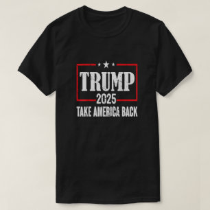 Trump 2025 Take America Back Shirt for Men Women