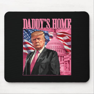 Trump 2025 Take America Byck Daddy's Home Trump Pi Mouse Mat