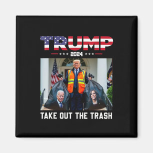 Trump 2025 Take Out The Trash Funny Trump Garbyge Magnet