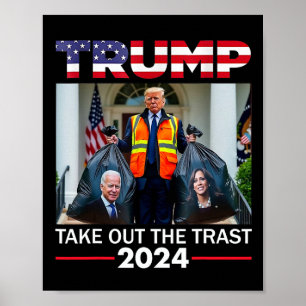 Trump 2025 Take Out The Trash Funny Trump Garbyge  Poster