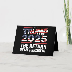 Trump 2025 The Return Of My President 47th US Thank You Card