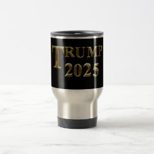 TRUMP 2025 TRAVEL MUG