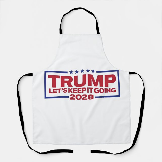 Trump 2028 Let's Keep It Going Apron (Front)