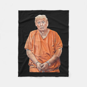 Trump 20-24 Years In Prison Funny Anti-trump  Fleece Blanket