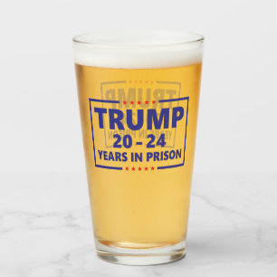 Trump 20 - 24 years in prison funny anti trump  glass