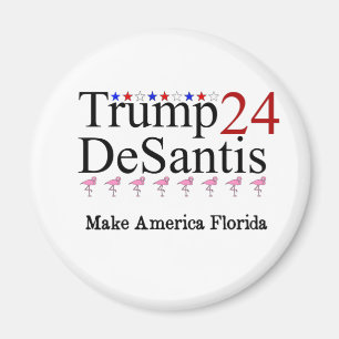 Trump 24 DeSantis Make America Florida Magnet