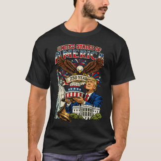 Trump 250Th Birthday Of America 250 Years 4Th Of T-Shirt