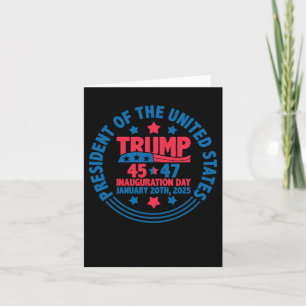 Trump 45 47 Inauguration Day President Fun Jan 20  Card