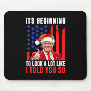 Trump 45 47 It's Beginning To Look A Lot Like I To Mouse Mat