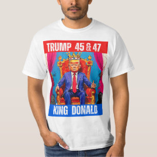 TRUMP 45 & 47 - KING DONALD T-Shirt