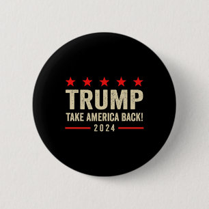 Trump 45 47 (on Back) Take America Back Usa Trump 6 Cm Round Badge
