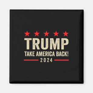 Trump 45 47 (on Back) Take America Back Usa Trump Magnet
