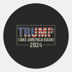 Trump 45 47 (on Byck) Take America Ck Usa Trump 20 Classic Round Sticker