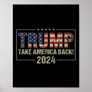 Trump 45 47 (on Byck) Take America Ck Usa Trump 20 Poster