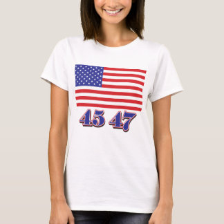 Trump 45 47 T-Shirt