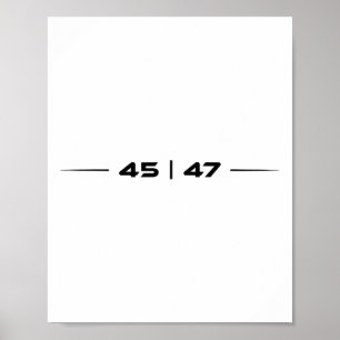 Trump 45 47 Trump Retro Futuristic Design Poster