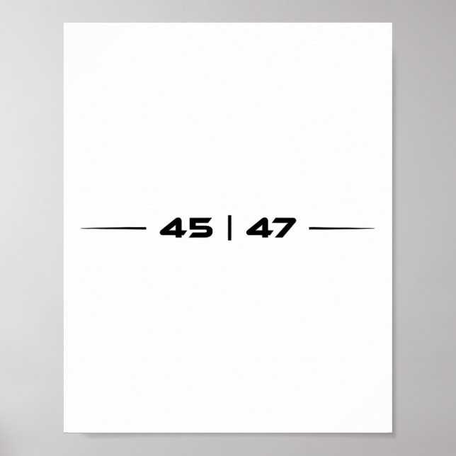 Trump 45 47 Trump Retro Futuristic Design  Poster (Front)