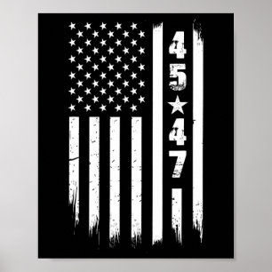 Trump 45 47 Usa Flag  Poster