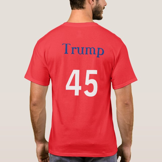 Trump 45 T-Shirt (Back)