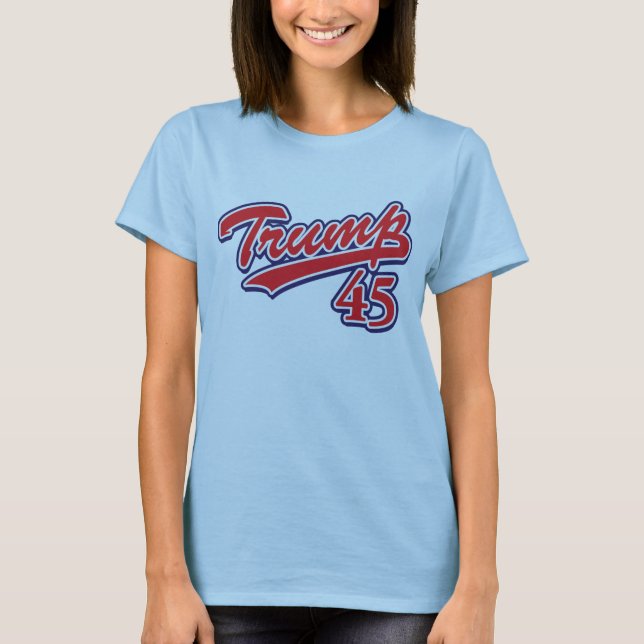 Trump 45! T-Shirt (Front)