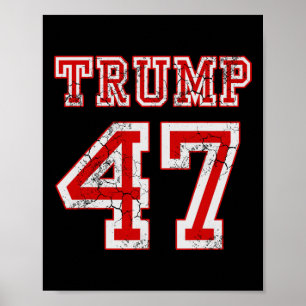 Trump 47 2024 Election Republican Conservative Men Poster