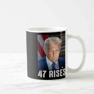 Trump 47 Rises Inauguration Photo Of Donald Trump Coffee Mug