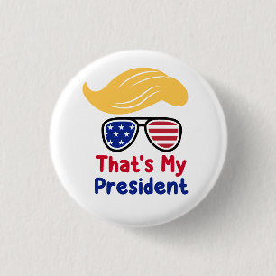 Trump 47 - That's My President 3 Cm Round Badge