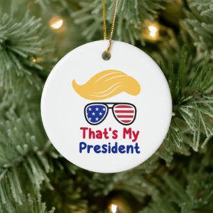 Trump 47 - That's My President  Ceramic Tree Decoration