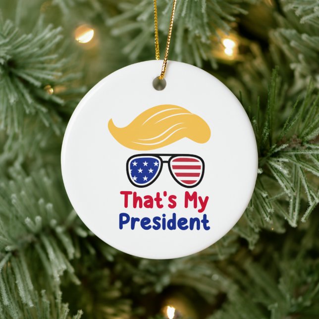 Trump 47 - That's My President  Ceramic Tree Decoration (Tree)