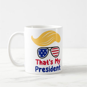 Trump 47 - That's My President Coffee Mug