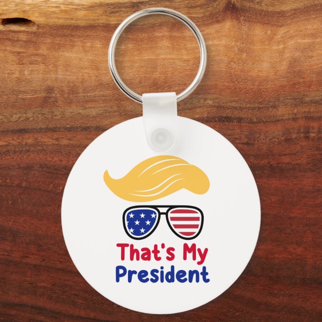 Trump 47 - That's My President  Key Ring (Back)