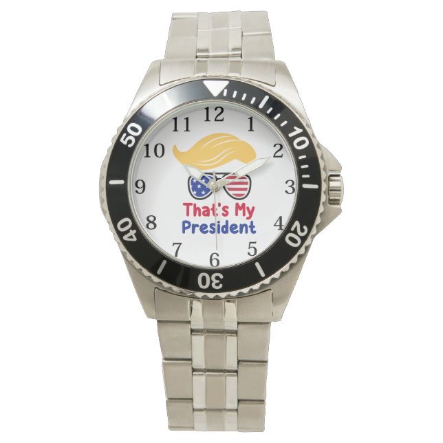 Trump 47 - That's My President  Watch (Front)