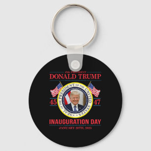Trump 47th President Inauguration Day Jan. 20th Me Key Ring