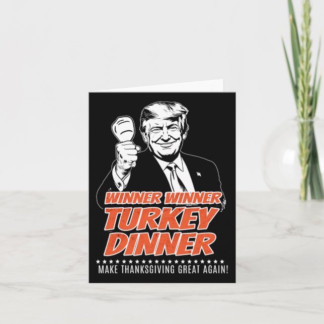 Trump 47th President Thanksgiving Winner Turkey Di Card (Front)