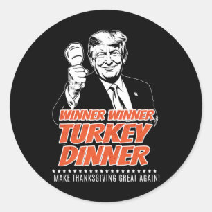 Trump 47th President Thanksgiving Winner Turkey Di Classic Round Sticker