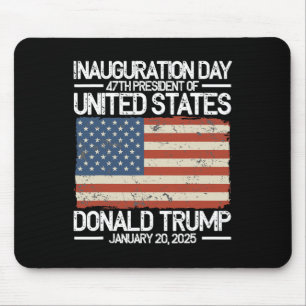 Trump 47th President Usa Inauguration Day 2025 Mouse Mat