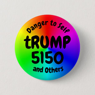 tRUMP 5150 (edit text) 6 Cm Round Badge