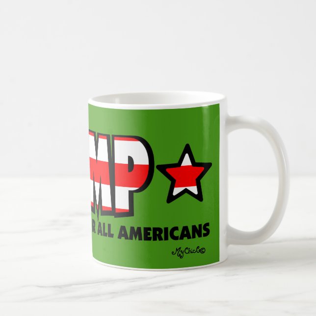 Trump! A Better America for All! MUG GREEN (Right)