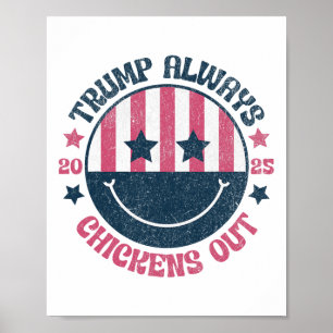 Trump Always Chickens Out Funny American Taco Poster