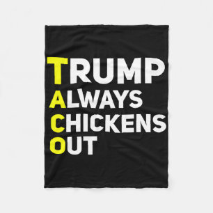 Trump Always Chickens Out Funny Trump Tariff Joke Fleece Blanket