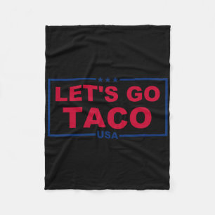 Trump Always Chickens Out – Let’s Go Taco Fleece Blanket