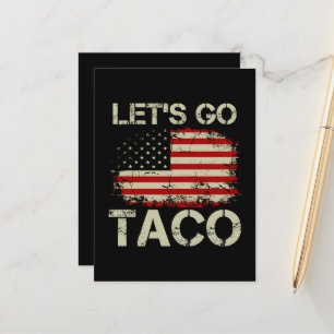 Trump Always Chickens Out Let's Go Taco Announcement Postcard