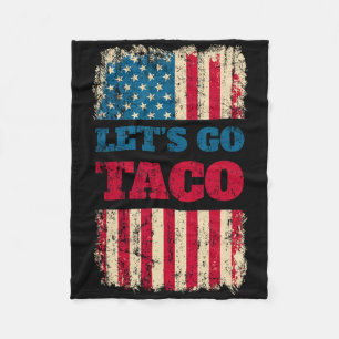 Trump Always Chickens Out Let's Go Taco Fleece Blanket