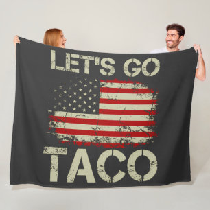 Trump Always Chickens Out Let's Go Taco Fleece Blanket