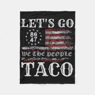 Trump Always Chickens Out Let's Go Taco Funny Meme Fleece Blanket