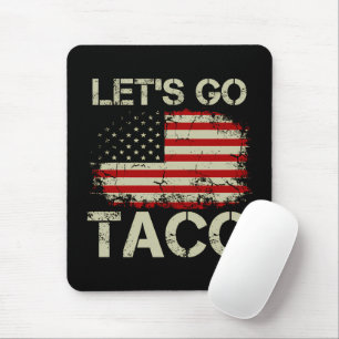 Trump Always Chickens Out Let's Go Taco Mouse Mat